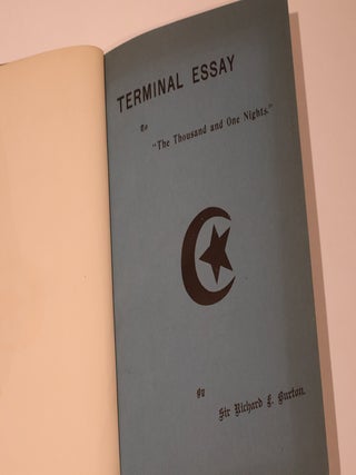 Item #49587 Homosexuality. Terminal Essay to "The Thousand and One Nights" Sir Richard F. Burton