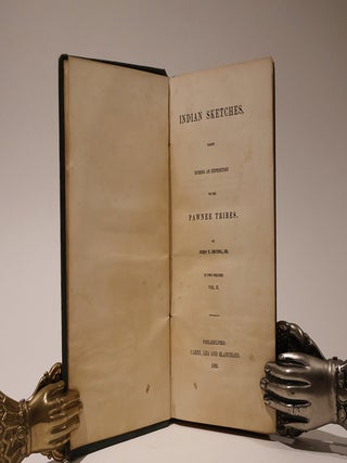Indian Sketches, Taken During an Expedition to the Pawnee Tribes. (Thomas W. Streeter's copy)