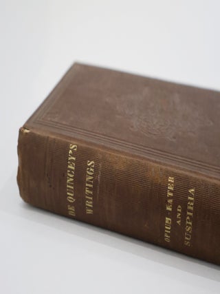 Item #49608 Confessions of an English Opium Eater and Suspiria de Profundis. Thomas de Quincey