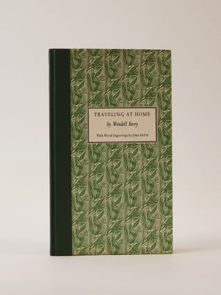 Item #49682 Travelling at Home. Wendell Berry