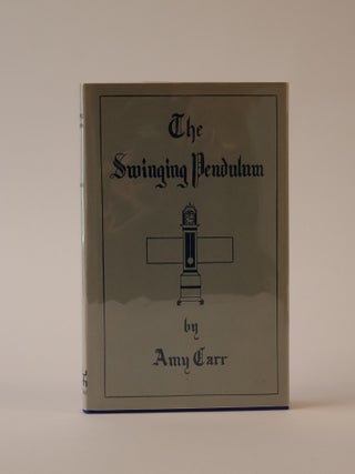 Item #49705 The Swinging Pendulum. Amy Carr
