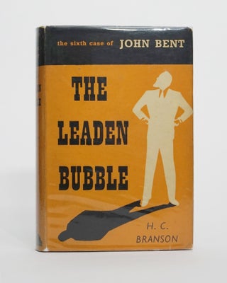 Item #4976 The Leaden Bubble. H. C. Branson