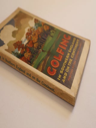 Golfing in Southern England and on the Continent (Including the Channel Islands)