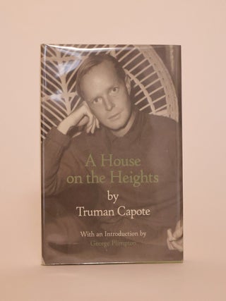 Item #49798 A House on the Heights. Truman Capote