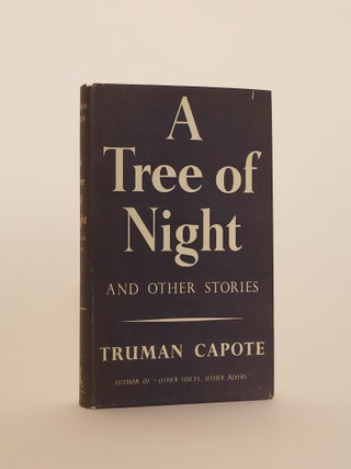 Item #49799 A Tree of Night and other Stories. Truman Capote