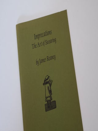 Item #49810 Imprecations: The Art of Swearing. James Reaney