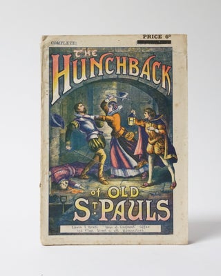 Item #5153 The Hunchback of Old St. Paul's; or, a Romance of Mystery. Complete. Beautifully...