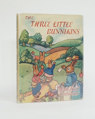 Item #5155 The Three Little Bunnikins. Margaret G. Rhodes