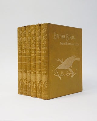 Item #5183 British Birds with their Nests and Eggs. In Six Volumes. Arthur G. Butler