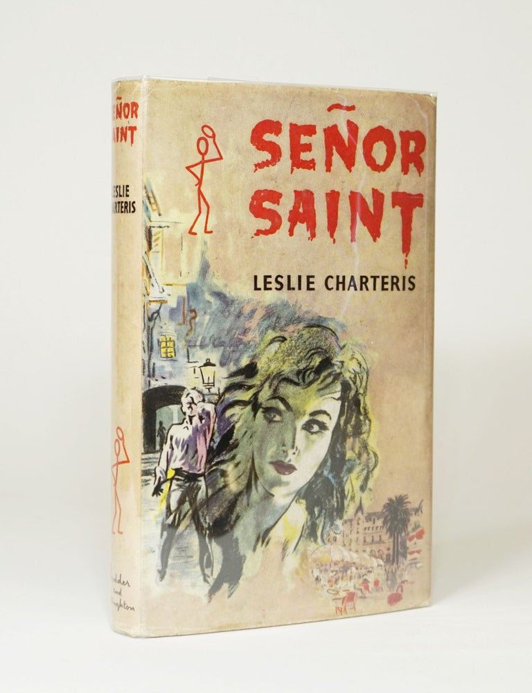 Item #5252 Senor Saint. Leslie Charteris.