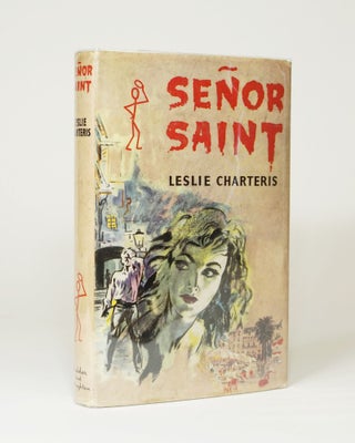 Item #5252 Senor Saint. Leslie Charteris