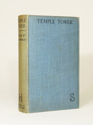 Item #5265 Temple Tower. SAPPER, Pseud of Herman Cyril McNeile