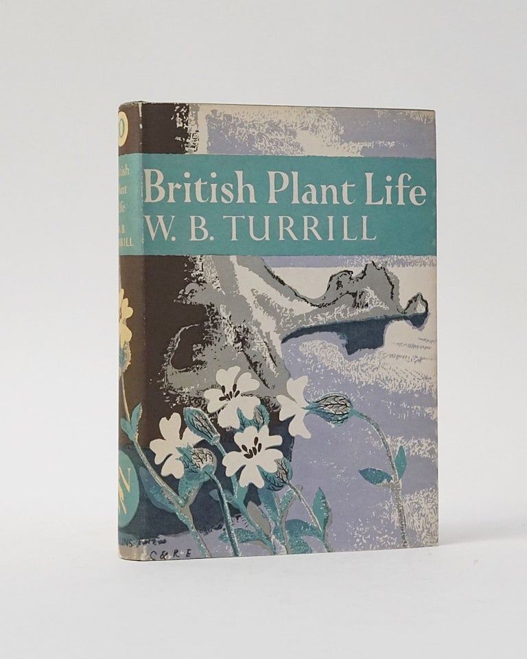 Item #5476 British Plant Life (The New Naturalist). W. B. Turrill.
