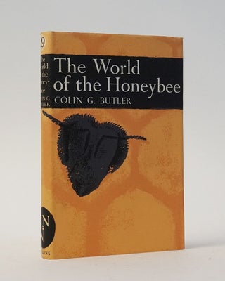 Item #5484 The World of the Honeybee (The New Naturalist). Colin G. Butler