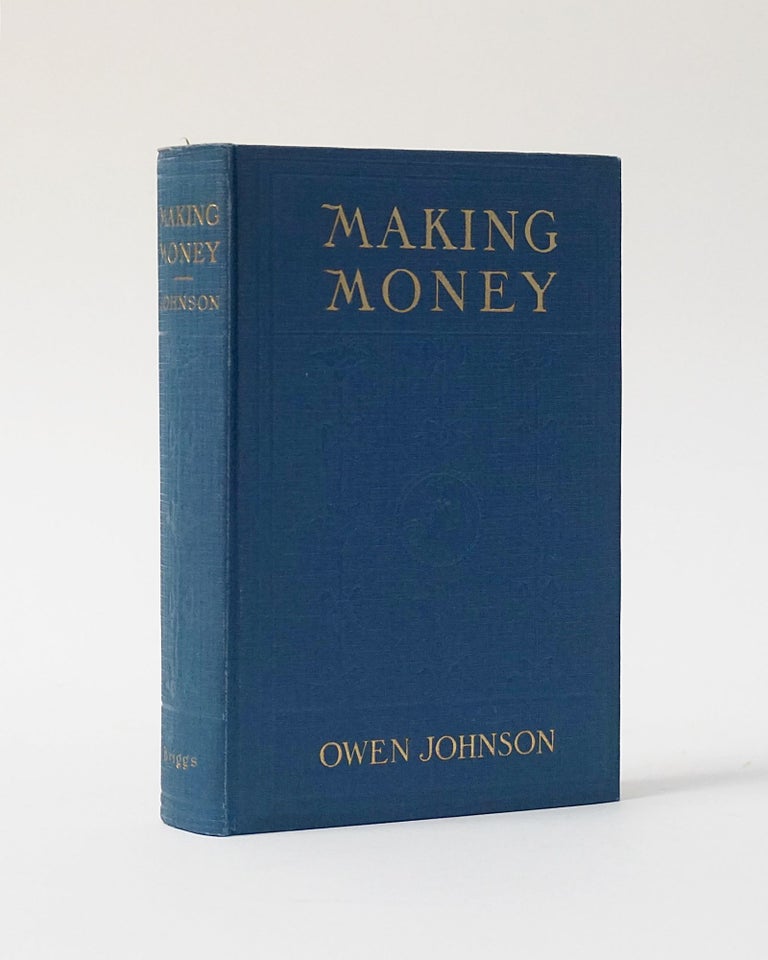 Item #5493 Making Money. Owen Johnson.