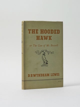 Item #5556 The Hooded Hawk or The Case of Mr. Boswell. James Boswell, D. B. Wyndham Lewis