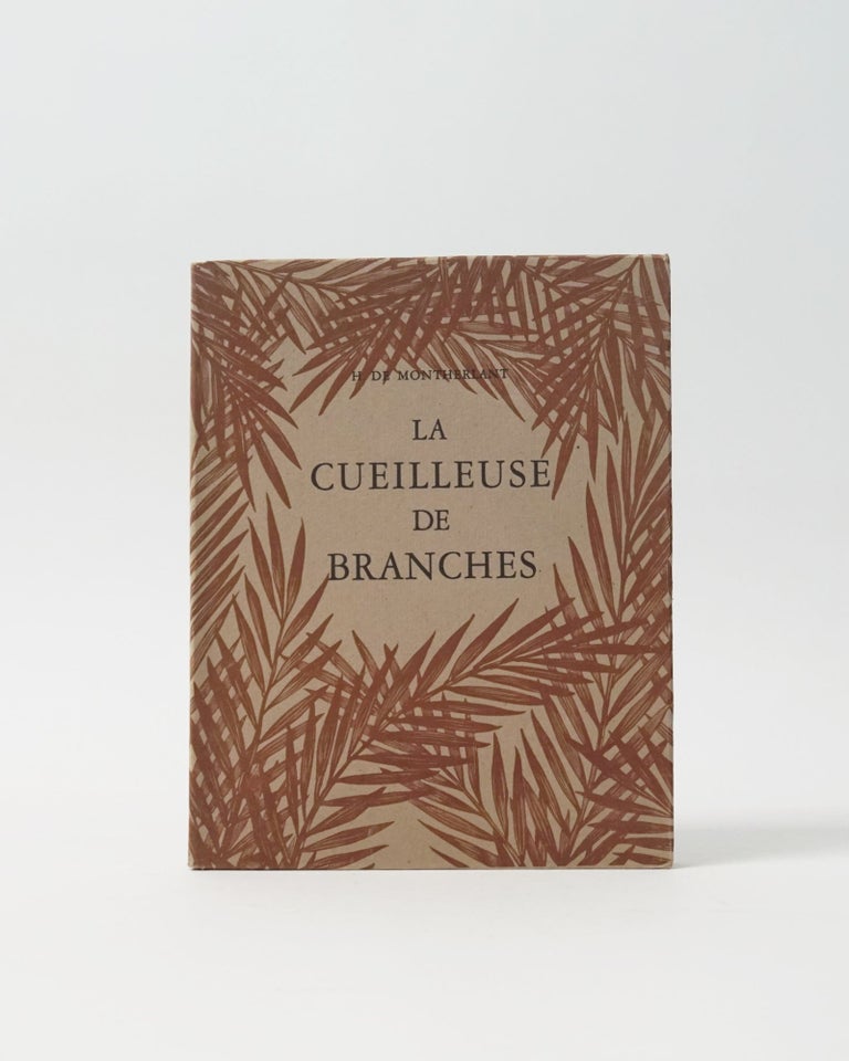 Item #5657 La Cueilleuses de Branches. H. de Montherlant.