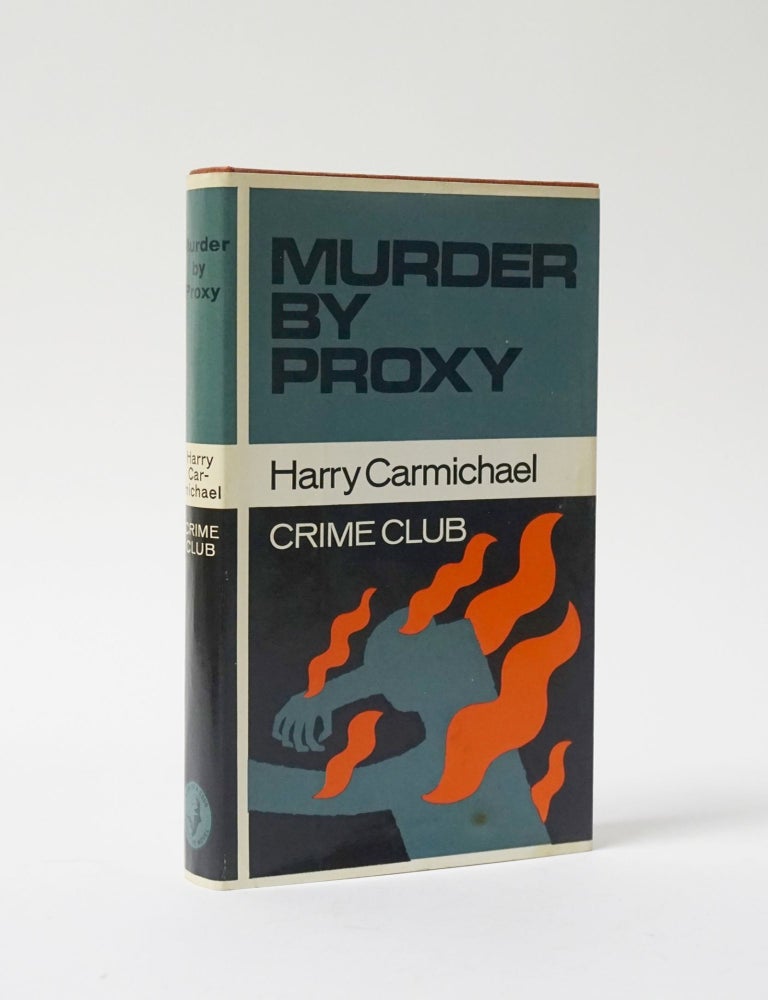 Item #5751 Murder by Proxy. Harry Carmichael.