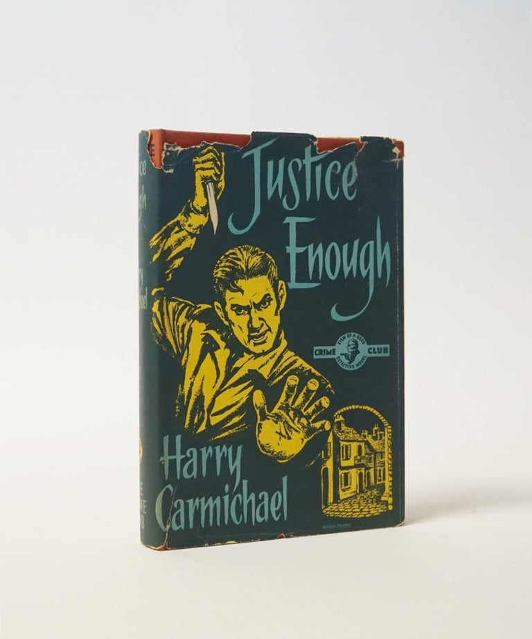 Item #5755 Justice Enough. Harry Carmichael.