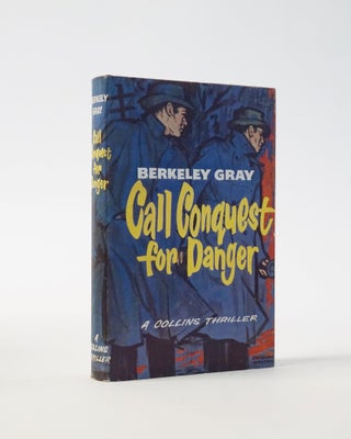 Item #5896 Call Conquest for Danger. Berkeley Gray