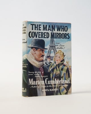 Item #5899 The Man Who Covered Mirrors. Marten Cumberland