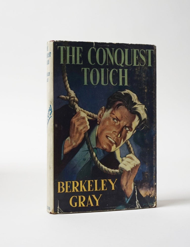Item #5910 The Conquest Touch. Berkeley Gray.