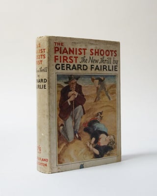 Item #5915 The Pianist Shoots First. Gerard Fairlie