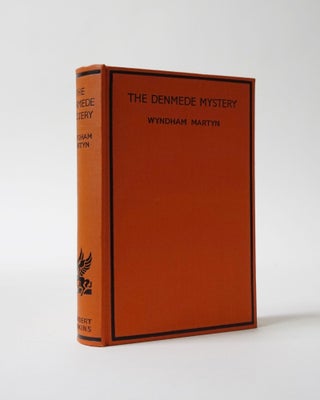 Item #5926 The Denmede Mystery. Wyndham Martyn
