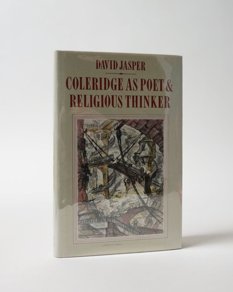 Item #5958 Coleridge as Poet & Religious Thinker. Inspiration and Revelation. David Jasper.