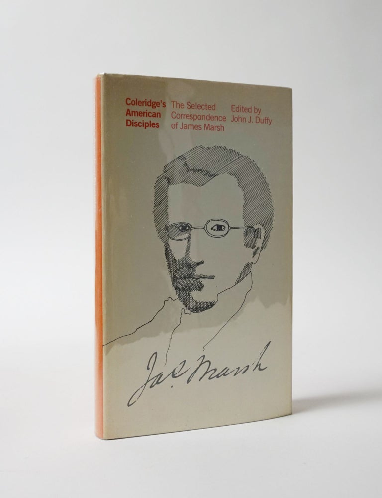 Item #5959 Coleridge's American Disciples. The Selected Correspondence of James Marsh. John J. Duffy.