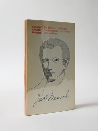 Item #5959 Coleridge's American Disciples. The Selected Correspondence of James Marsh. John J. Duffy