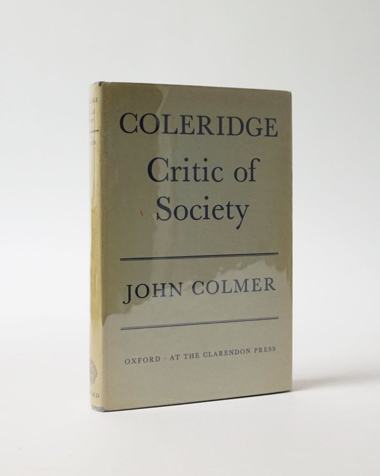 Item #5988 Coleridge. Critic of Society. John Colmer.