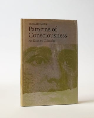 Item #6003 Patterns of Consciousness. An Essay on Coleridge. Richard Haven