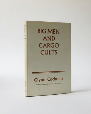 Item #6012 Big Men and Cargo Cults. Glynn Cochrane