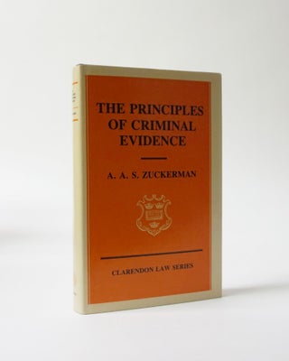 Item #6030 The Principles of Criminal Evidence. A. A. S. Zuckerman