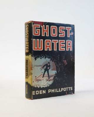 Item #6037 Ghost Water. Eden Phillpotts