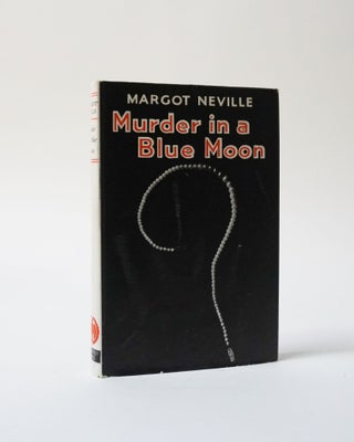 Item #6065 Murder in a Blue Moon. Margot Neville