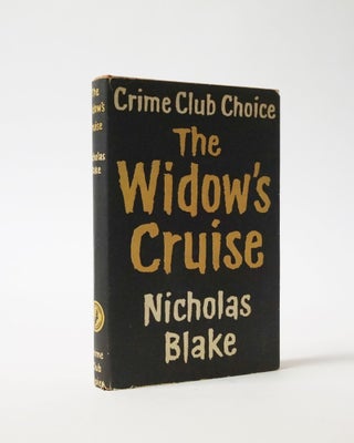 Item #6068 The Widow's Cruise. Nicholas Blake