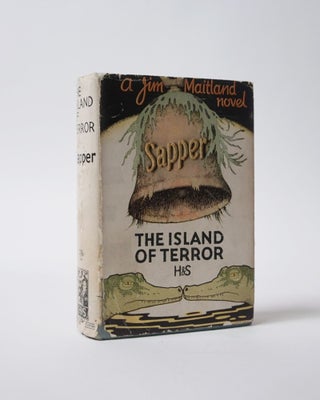 Item #6070 The Island of Terror. SAPPER, Pseud. of Herman Cyril McNeile