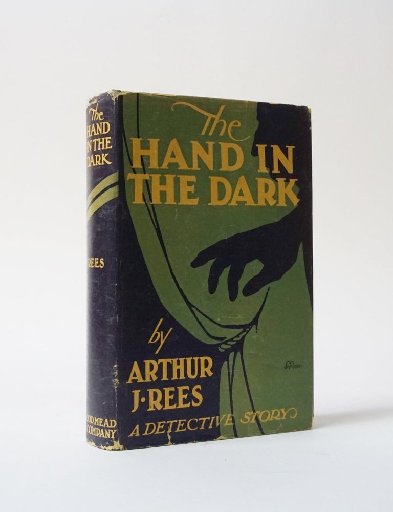 Item #6081 The Hand in the Dark. Arthur J. Rees.