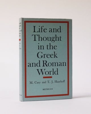 Item #6199 Life and Thought in the Greek and Roman World. M. Cary, T. J. Haarhoff