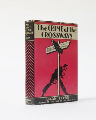 Item #6216 The Crime at the Crossways. Brian Flynn