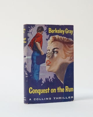 Item #6228 Conquest on the Run. Berkeley Gray