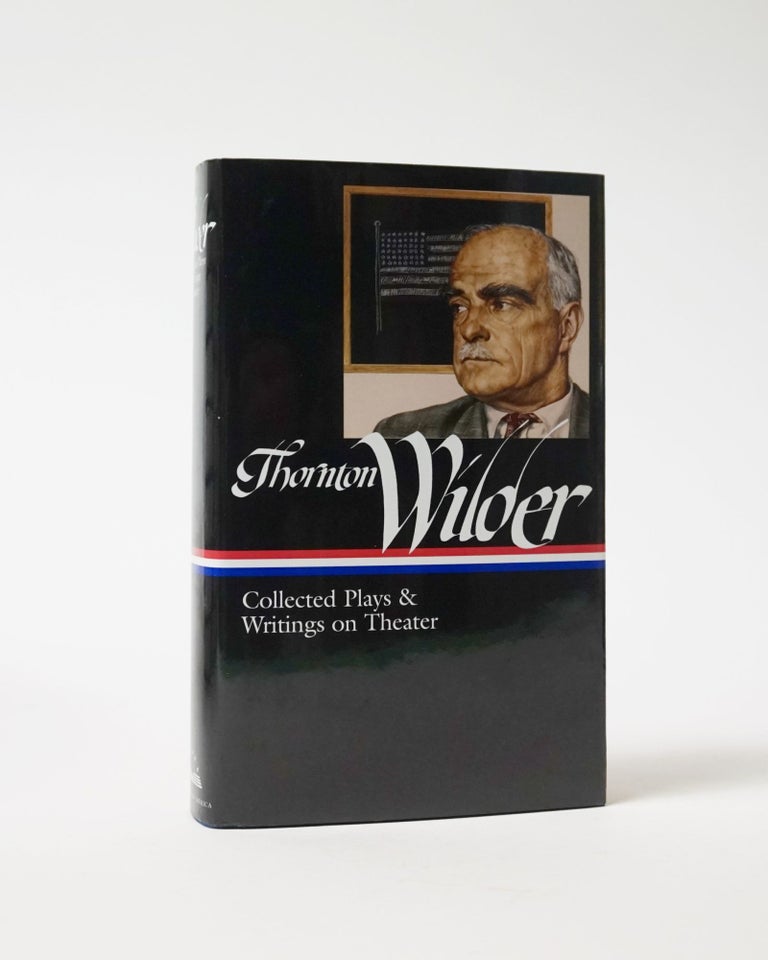 Item #6294 Collected Plays & Writings on Theater. Thornton Wilder.