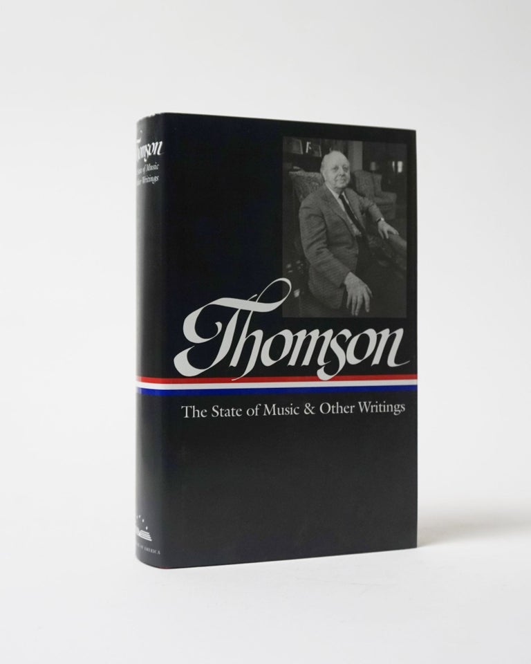 Item #6302 The State of Music & Other Writings. Virgil Thomson.