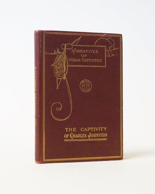 Item #6341 Narratives of Captives. Incidents Attending the Capture, Detention, and Ransom of...