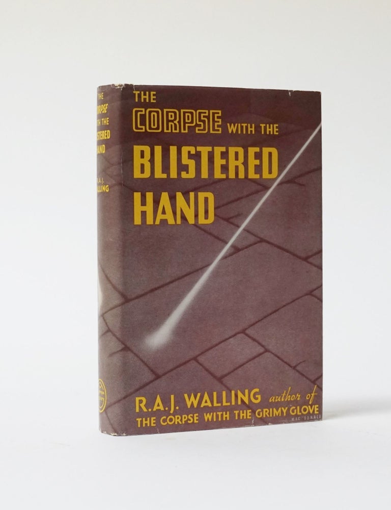 Item #6350 The Corpse with the Blistered Hand. R. A. J. Walling.