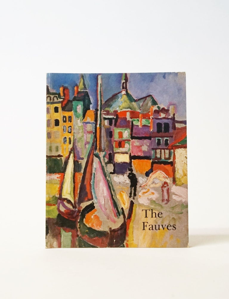 Item #6357 The Fauves. Richard J. Wattenmaker.