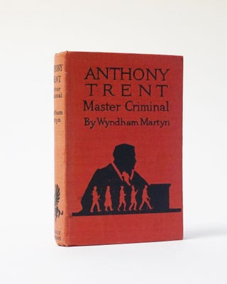 Item #6372 Anthony Trent Master Criminal. Wyndham Martyn