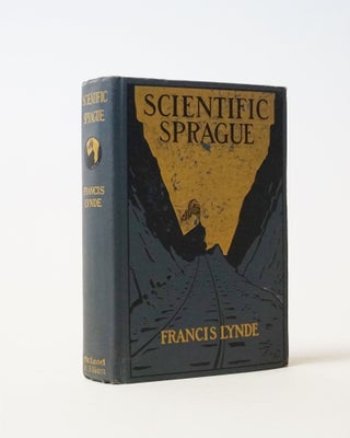 Item #6413 Scientific Sprague. Francis Lynde